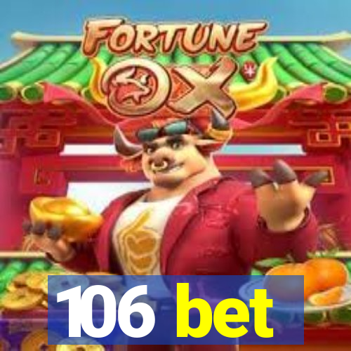 106 bet